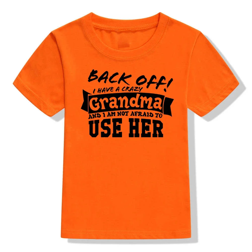 Back Off I Have A Crazy Grandma T-Shirt – Funny Kids & Toddler Unisex Short Sleeve Tee | Boy & Girl Streetwear