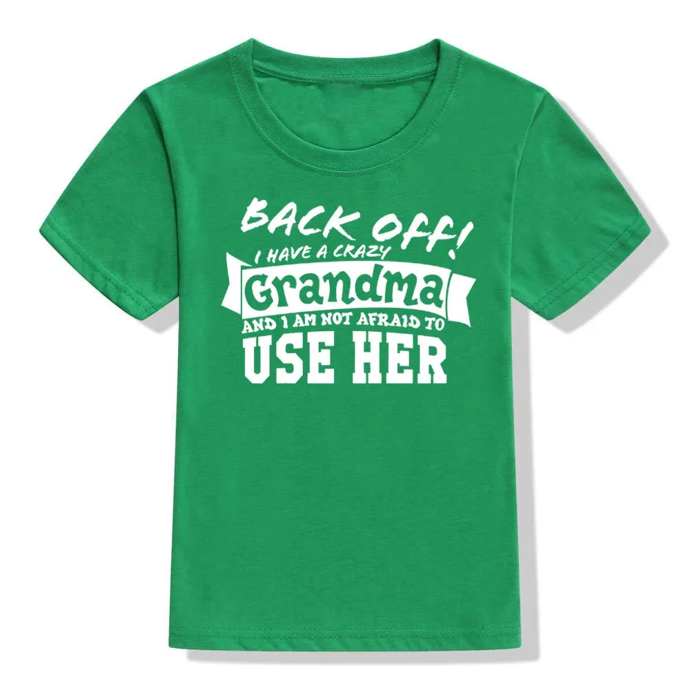 Back Off I Have A Crazy Grandma T-Shirt – Funny Kids & Toddler Unisex Short Sleeve Tee | Boy & Girl Streetwear