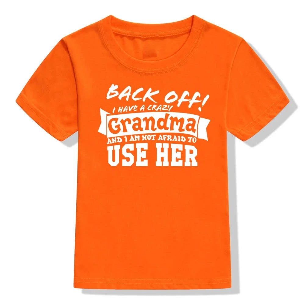 Back Off I Have A Crazy Grandma T-Shirt – Funny Kids & Toddler Unisex Short Sleeve Tee | Boy & Girl Streetwear