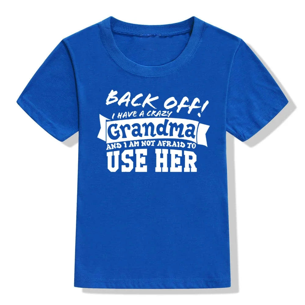 Back Off I Have A Crazy Grandma T-Shirt – Funny Kids & Toddler Unisex Short Sleeve Tee | Boy & Girl Streetwear