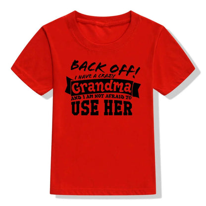 Back Off I Have A Crazy Grandma T-Shirt – Funny Kids & Toddler Unisex Short Sleeve Tee | Boy & Girl Streetwear