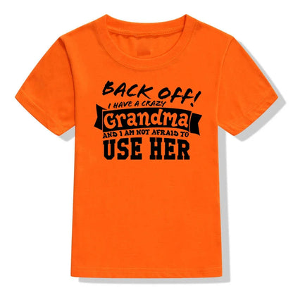 Back Off I Have A Crazy Grandma T-Shirt – Funny Kids & Toddler Unisex Short Sleeve Tee | Boy & Girl Streetwear