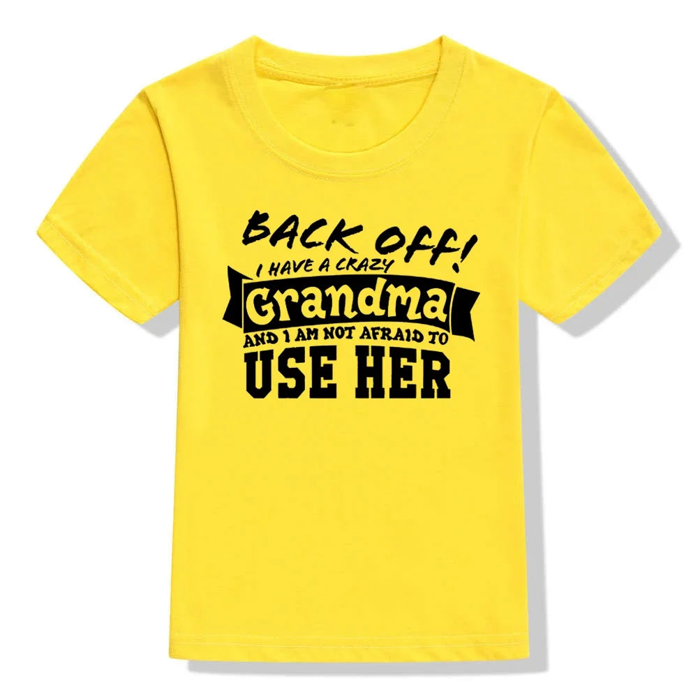 Back Off I Have A Crazy Grandma T-Shirt – Funny Kids & Toddler Unisex Short Sleeve Tee | Boy & Girl Streetwear