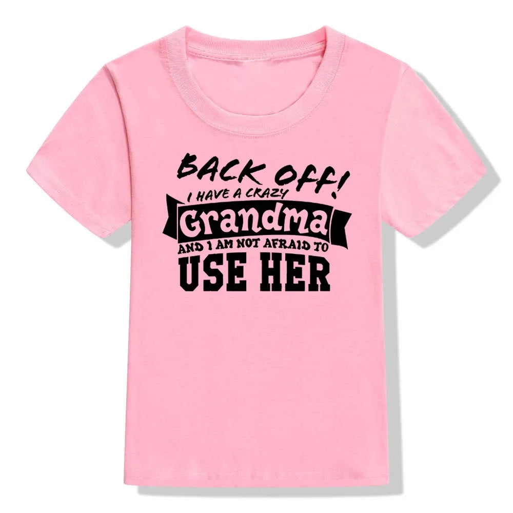 Back Off I Have A Crazy Grandma T-Shirt – Funny Kids & Toddler Unisex Short Sleeve Tee | Boy & Girl Streetwear