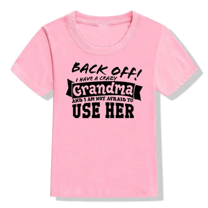 Back Off I Have A Crazy Grandma T-Shirt – Funny Kids & Toddler Unisex Short Sleeve Tee | Boy & Girl Streetwear