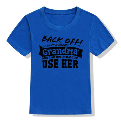Back Off I Have A Crazy Grandma T-Shirt – Funny Kids & Toddler Unisex Short Sleeve Tee | Boy & Girl Streetwear