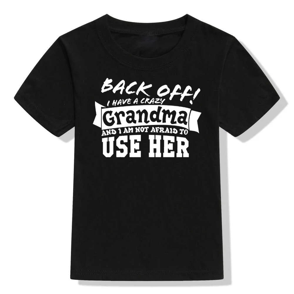 Back Off I Have A Crazy Grandma T-Shirt – Funny Kids & Toddler Unisex Short Sleeve Tee | Boy & Girl Streetwear