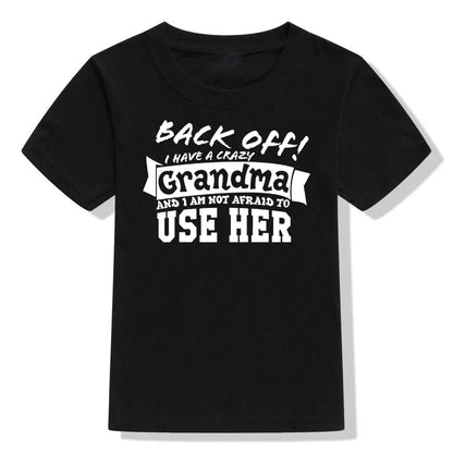 Back Off I Have A Crazy Grandma T-Shirt – Funny Kids & Toddler Unisex Short Sleeve Tee | Boy & Girl Streetwear