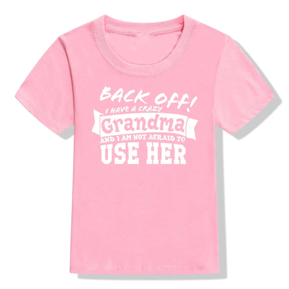 Back Off I Have A Crazy Grandma T-Shirt – Funny Kids & Toddler Unisex Short Sleeve Tee | Boy & Girl Streetwear