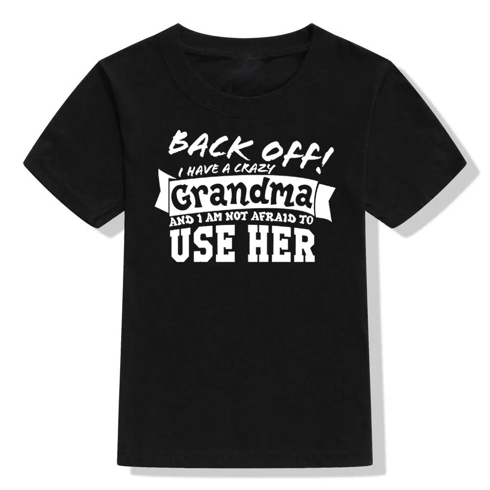Back Off I Have A Crazy Grandma T-Shirt – Funny Kids & Toddler Unisex Short Sleeve Tee | Boy & Girl Streetwear